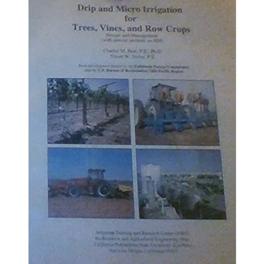 Drip and Micro Irrigation for Trees, Vines, and Row Crops